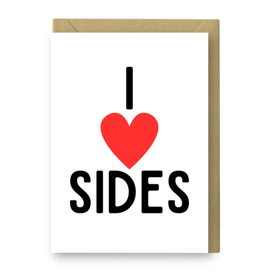 I Love Sides - Side Piece Greeting Card